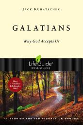 Icon image Galatians: Why God Accepts Us