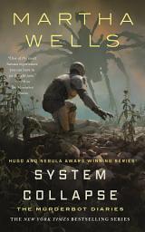 Icon image System Collapse: The Murderbot Diaries