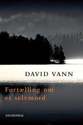 Icon image Fortælling om et selvmord