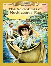 Icon image The Adventures of Huckleberry Finn: High Interest Classics with Comprehension Activities