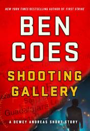 Icon image Shooting Gallery: A Dewey Andreas Short Story