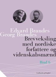 Icon image Brevveksling med nordiske forfattere og videnskabsmænd (bind 6)