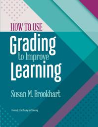 Icon image How to Use Grading to Improve Learning