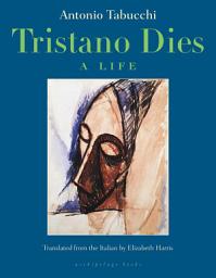 Icon image Tristano Dies: A Life