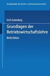 Icon image Grundlagen der Betriebswirtschaftslehre: Ausgabe 9
