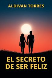 Icon image El Secreto de Ser Feliz