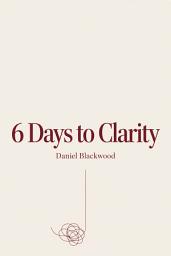 Icon image 6 Days to Clarity