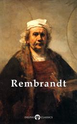 Icon image Delphi Complete Works of Rembrandt van Rijn (Illustrated)