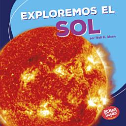 Icon image Exploremos el Sol (Let's Explore the Sun)