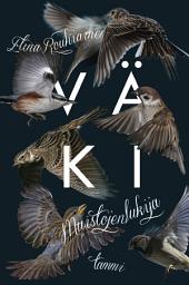 Icon image Muistojenlukija: Väki 1