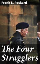 Icon image The Four Stragglers: Surviving behind enemy lines: A tale of friendship, loyalty, and perseverance in World War II
