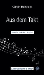 Icon image Aus dem Takt: Vincent Jakobs' 10.Fall