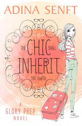 Icon image The Chic Shall Inherit the Earth: Friendship, fashion, and faith with five best friends in a San Francisco boarding school