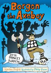 Icon image Borgon the Axeboy and the Prince's Shadow
