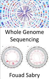 Icon image Whole Genome Sequencing: Differentiating between organisms, precisely, as never before