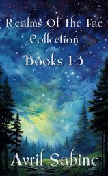 Icon image Realms Of The Fae Collection: Books 1-3: Young Adult Urban Fantasy Romance