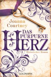 Icon image Das purpurne Herz: Historischer Roman