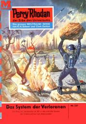 Icon image Perry Rhodan 231: Das System der Verlorenen: Perry Rhodan-Zyklus "Die Meister der Insel"