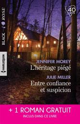 Icon image L'héritage piégé - Entre confiance et suspicion - D'imprudentes retrouvailles
