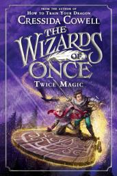 Icon image The Wizards of Once: Twice Magic