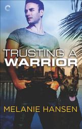 Icon image Trusting a Warrior: Volume 3
