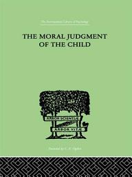 Icon image The Moral Judgment Of The Child