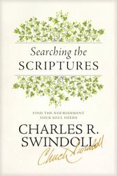 Icon image Searching the Scriptures: Find the Nourishment Your Soul Needs