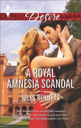 Icon image A Royal Amnesia Scandal