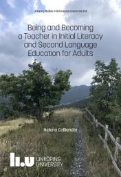 Icon image Being and Becoming a Teacher in Initial Literacy and Second Language Education for Adults