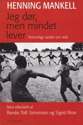 Icon image Jeg dør, men mindet lever
