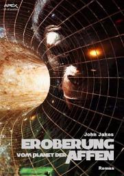 Icon image EROBERUNG VOM PLANET DER AFFEN: Der Roman zum Film