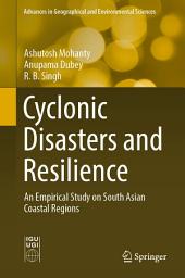 Icon image Cyclonic Disasters and Resilience: An Empirical Study on South Asian Coastal Regions