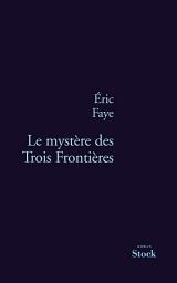Icon image Le mystère des Trois Frontières