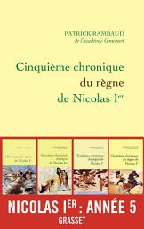 Icon image Cinquième chronique du règne de Nicolas Ier