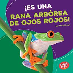 Icon image ¡Es una rana arbórea de ojos rojos! (It's a Red-Eyed Tree Frog!)