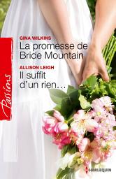 Icon image La promesse de Bride Mountain - Il suffit d'un rien...