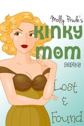 Icon image Kinky Mom: Lost & Found