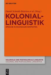 Icon image Koloniallinguistik: Sprache in kolonialen Kontexten