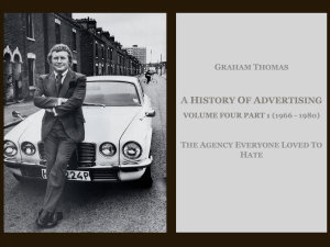 Icon image A History of Advertising. Volume 4 Part 1.: The Agency Everyone Loved To Hate