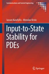 Icon image Input-to-State Stability for PDEs
