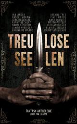 Icon image Treulose Seelen: Eine Fantasyanthologie