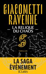 Icon image La Relique du Chaos : La Saga du Soleil Noir: La Saga du Soleil noir, Tome 3