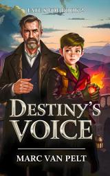 Icon image Destiny's Voice: Fate's Foe Book 2