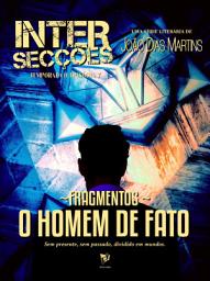 Icon image O HOMEM DE FATO: Um conto fantástico sobre memórias roubadas, paradoxos temporais e sonhos partilhados