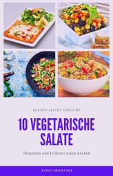 Icon image 10 vegetarische Salat Rezepte - einfach zum nachmachen: vegetarische Salate die einfach nachzumachen sind
