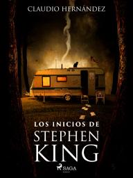 Icon image Los inicios de Stephen King