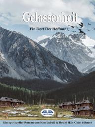 Icon image Gelassenheit: Ein dorf der hoffnung