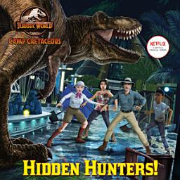 Icon image Hidden Hunters! (Jurassic World: Camp Cretaceous)