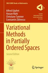 Icon image Variational Methods in Partially Ordered Spaces: Edition 2
