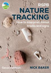 Icon image RSPB Nature Tracking: How to interpret animal tracks and signs, Edition 2